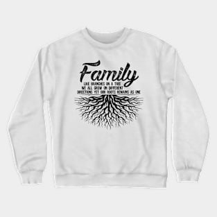 Family Reunion We Are Family No Matter What Family Quote Crewneck Sweatshirt